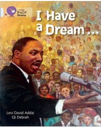 COLLINS BIG CAT — I HAVE A DREAM: BAND 17/DIAMOND(ISBN: 9780007465514)