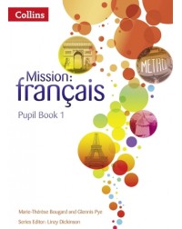 MISSION: FRANÇAIS PUPIL BOOK 1 (ISBN: 9780007513413) MISSION: FRANÇAIS PUPIL BOOK 1 (ISBN: 9780007513413)