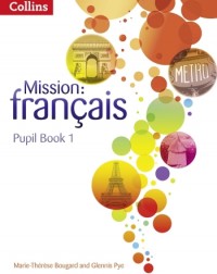 MISSION: FRANÇAIS PUPIL BOOK 1 (ISBN: 9780007513413)