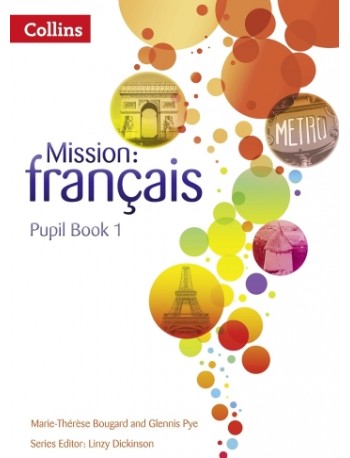MISSION: FRANÇAIS PUPIL BOOK 1 (ISBN: 9780007513413)