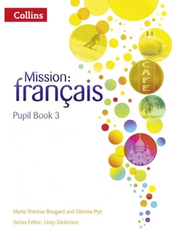 MISSION: FRANÇAIS PUPIL BOOK 3 (ISBN: 9780007513437)