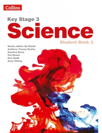 KEY STAGE 3 SCIENCE STUDENT BOOK 3:SECOND EDITION (ISBN: 9780007540235)