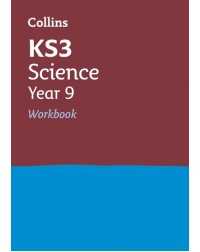 COLLINS KS3 REVISION KS3 SCIENCE YEAR 9 WORKBOOK (ISBN: 9780007562756)