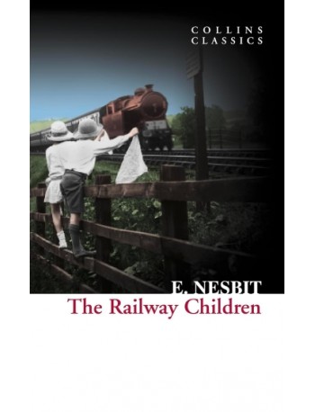 THE RAILWAY CHILDREN (ISBN: 9780007902163) THE RAILWAY CHILDREN (ISBN: 9780007902163)