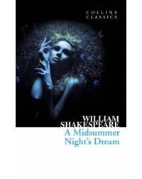 A MIDSUMMER NIGHT'S DREAM(COLLINS CLASSICS) (ISBN: 9780007902378) A MIDSUMMER NIGHT'S DREAM(COLLINS CLASSICS) (ISBN: 9780007902378)