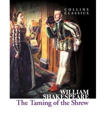 THE TAMING OF THE SHREW BY WILLIAM SHAKESPEARE (ISBN: 9780007934430) THE TAMING OF THE SHREW BY WILLIAM SHAKESPEARE (ISBN: 9780007934430)