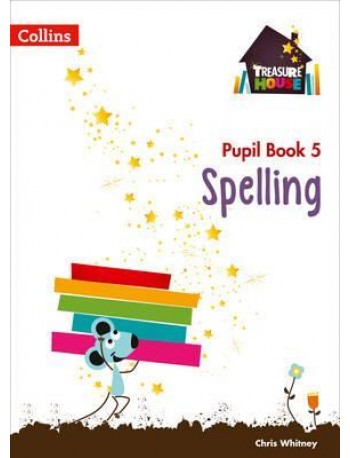 TREASURE HOUSE YEAR 5 SPELLING PUPIL BOOK (ISBN: 9780008133382)
