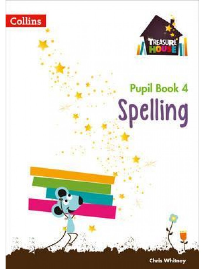TREASURE HOUSE YEAR 4 SPELLING PUPIL BOOK ( ISBN:9780008133399 ) | CAIE ...