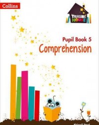 TREASURE HOUSE YEAR 5 COMPREHENSION PUPIL BOOK (ISBN: 9780008133443) TREASURE HOUSE YEAR 5 COMPREHENSION PUPIL BOOK (ISBN: 9780008133443)