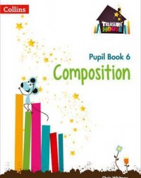 TREASURE HOUSE YEAR 6 COMPOSITION PUPIL BOOK (ISBN: 9780008133498) TREASURE HOUSE YEAR 6 COMPOSITION PUPIL BOOK (ISBN: 9780008133498)