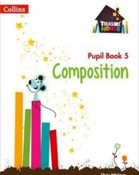 TREASURE HOUSE YEAR 5 COMPOSITION PUPIL BOOK (ISBN: 9780008133504) TREASURE HOUSE YEAR 5 COMPOSITION PUPIL BOOK (ISBN: 9780008133504)