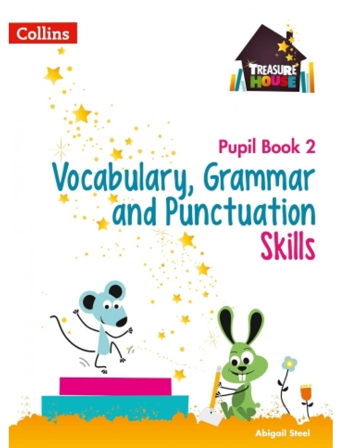 TREASURE HOUSE - VOCABULARY, GRAMMAR AND PUNCTUATION SKILLS PUPIL BOOK ...