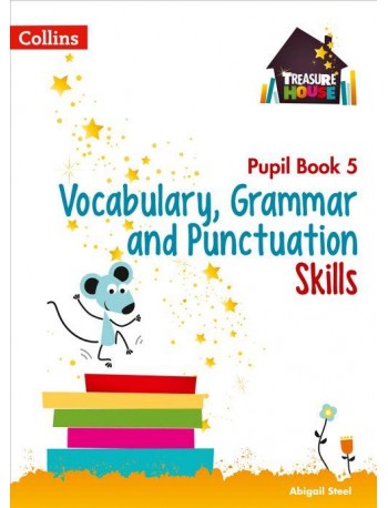 TREASURE HOUSE VOCABULARY, GRAMMAR AND PUNCTUATION SKILLS PUPIL BOOK ( ISBN:9780008236441 )