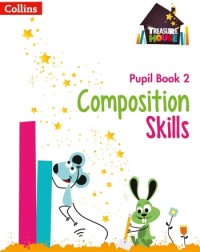 TREASURE HOUSE - COMPOSITION SKILLS PUPIL BOOK 2 (ISBN: 9780008236472) TREASURE HOUSE - COMPOSITION SKILLS PUPIL BOOK 2 (ISBN: 9780008236472)
