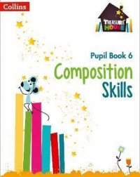 TREASURE HOUSE COMPOSITION SKILLS PUPIL BOOK 6 ( ISBN:9780008236519 ) TREASURE HOUSE COMPOSITION SKILLS PUPIL BOOK 6 ( ISBN:9780008236519 )