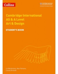 CAMBRIDGE INTERNATIONAL AS AND A LEVEL ART & DESIGN STUDENT’S BOOK (ISBN: 9780008250997)
