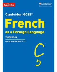 CAMBRIDGE IGCSE FRENCH AS FORIEGN LANGUAGE WORKBOOK (ISBN: 9780008300364) CAMBRIDGE IGCSE FRENCH AS FORIEGN LANGUAGE WORKBOOK (ISBN: 9780008300364)