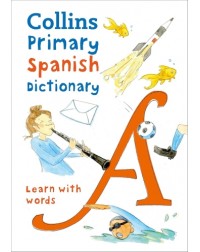 COLLINS PRIMARY ILLUSTRATED SPANISH DICTIONARY (ISBN: 9780008312695)