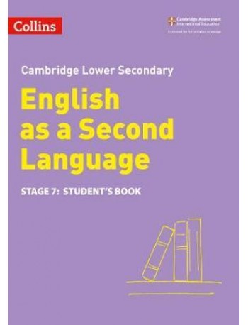CAMBRIDGE LOWER SECONDARY ENGLISH 2ND LAMGUAGE STUDENT BOOK: STAGE 7 2ED (9780008340841)