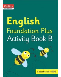COLLINS INTERNATIONAL ENGLISH FOUNDATION PLUS ACTIVITY BOOK B (ISBN: 9780008468613)