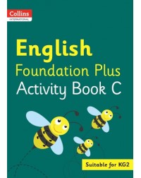 COLLINS INTERNATIONAL ENGLISH FOUNDATION PLUS ACTIVITY BOOK C (ISBN: 9780008468620)