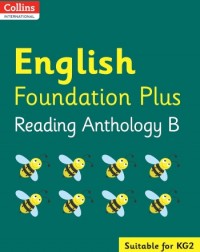 COLLINS INTERNATIONAL ENGLISH FOUNDATION PLUS READING ANTHOLOGY B (ISBN: 9780008468859) COLLINS INTERNATIONAL ENGLISH FOUNDATION PLUS READING ANTHOLOGY B (ISBN: 9780008468859)