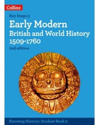 EARLY MODERN BRITISH AND WORLD HISTORY 1509-1760 (KNOWING HISTORY) (ISBN: 9780008492052)