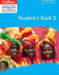 COLLINS CAMBRIDGE PRIMARY GLOBAL PERSPECTIVES STUDENT'S BOOK STAGE 3 (ISBN: 9780008549589) COLLINS CAMBRIDGE PRIMARY GLOBAL PERSPECTIVES STUDENT'S BOOK STAGE 3 (ISBN: 9780008549589)