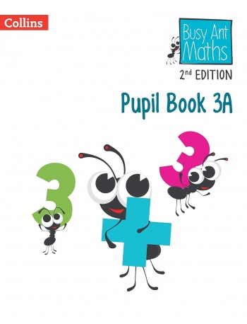 BUSY ANT MATHS 2ND EDITION PUPIL BOOK 3A (ISBN: 9780008613341)