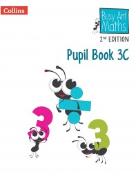 BUSY ANT MATHS 2ND EDITION PUPIL BOOK 3C (ISBN: 9780008613365) BUSY ANT MATHS 2ND EDITION PUPIL BOOK 3C (ISBN: 9780008613365)