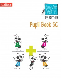 BUSY ANT MATHS 2ND EDITION PUPIL BOOK 5C (ISBN: 9780008613426) BUSY ANT MATHS 2ND EDITION PUPIL BOOK 5C (ISBN: 9780008613426)