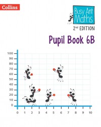 BUSY ANT MATHS 2ND EDITION PUPIL BOOK 6B (ISBN: 9780008613440)