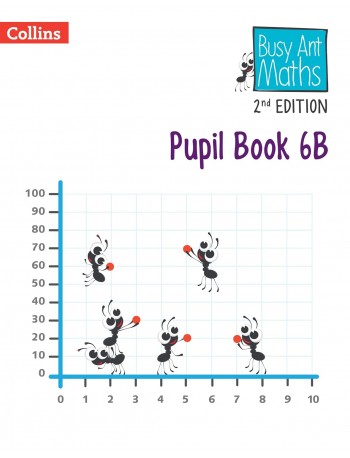 BUSY ANT MATHS 2ND EDITION PUPIL BOOK 6B (ISBN: 9780008613440)