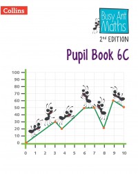 BUSY ANT MATHS 2ND EDITION PUPIL BOOK 6C (ISBN: 9780008613457) BUSY ANT MATHS 2ND EDITION PUPIL BOOK 6C (ISBN: 9780008613457)
