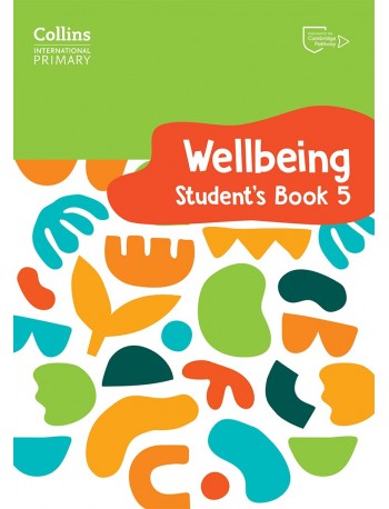 COLLINS INTERNATIONAL PRIMARY WELLBEING STUDENT'S BOOK 5 (ISBN: 9780008645236)