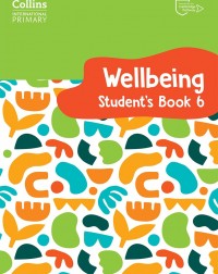 COLLINS INTERNATIONAL PRIMARY WELLBEING STUDENT'S BOOK 6 (ISBN: 9780008645243) COLLINS INTERNATIONAL PRIMARY WELLBEING STUDENT'S BOOK 6 (ISBN: 9780008645243)