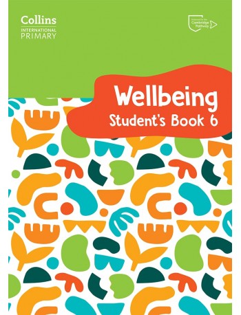 COLLINS INTERNATIONAL PRIMARY WELLBEING STUDENT'S BOOK 6 (ISBN: 9780008645243)