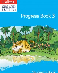 COLLINS INTERNATIONAL PRIMARY ENGLISH PROGRESS BOOK 3 (ISBN: 9780008654818) COLLINS INTERNATIONAL PRIMARY ENGLISH PROGRESS BOOK 3 (ISBN: 9780008654818)