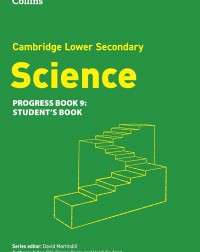COLLINS CAMBRIDGE LOWER SECONDARY SCIENCE PROGRESS BOOK 9 (ISBN: 9780008679347) COLLINS CAMBRIDGE LOWER SECONDARY SCIENCE PROGRESS BOOK 9 (ISBN: 9780008679347)