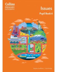COLLINS PRIMARY GEOGRAPHY - ISSUES – PUPIL BOOK 6 4E (ISBN: 9780008728335)