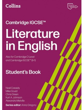 COLLINS CAMBRIDGE IGCSE - LITERATURE IN ENGLISH STUDENT’S BOOK: (SECOND EDITION) (ISBN:  9780008781194)