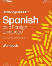 COLLINS CAMBRIDGE IGCSE - SPANISH WORKBOOK: (SECOND EDITION) (ISBN:  9780008789152)