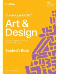 COLLINS CAMBRIDGE IGCSE - ART AND DESIGN STUDENT’S BOOK: (SECOND EDITION) (ISBN:  9780008794620)