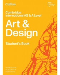COLLINS CAMBRIDGE INTERNATIONAL AS & A LEVEL - ART & DESIGN STUDENT'S BOOK: (SECOND EDITION) (ISBN:  9780008807450)