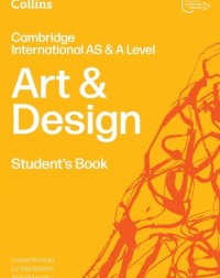 COLLINS CAMBRIDGE INTERNATIONAL AS & A LEVEL - ART & DESIGN STUDENT'S BOOK: (SECOND EDITION) (ISBN:  9780008807450)