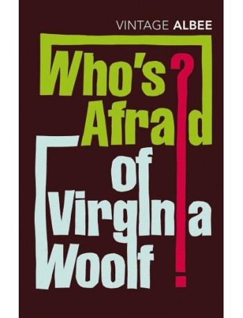 WHO'S AFRAID OF VIRGINIA WOOLF? BY EDWARD ALBEE (ISBN: 9780099285694) WHO'S AFRAID OF VIRGINIA WOOLF? BY EDWARD ALBEE (ISBN: 9780099285694)