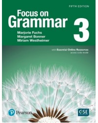 FOCUS ON GRAMMAR 3 STUDENT'S BOOK WITH ESSENTIAL ONLINE RESOURCES (5TH EDITION) (ISBN: 9780133854886)