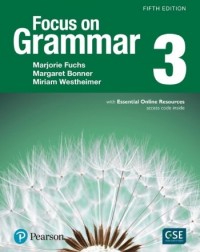 FOCUS ON GRAMMAR 3 STUDENT'S BOOK WITH ESSENTIAL ONLINE RESOURCES (5TH EDITION) (ISBN: 9780133854886) FOCUS ON GRAMMAR 3 STUDENT'S BOOK WITH ESSENTIAL ONLINE RESOURCES (5TH EDITION) (ISBN: 9780133854886)