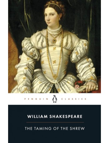 THE TAMING OF THE SHREW WILLIAM SHAKESPEARE - COLLINS (ISBN: 9780141396583) THE TAMING OF THE SHREW WILLIAM SHAKESPEARE - COLLINS (ISBN: 9780141396583)