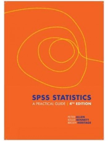 SPSS STATISTICS : A PRACTICAL GUIDE WITH STUDENT RESOURCE ACCESS(ISBN: 9780170421140)